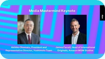 James Farrell, Head of International Originals, Amazon MGM Studios and Akihiko Okamoto, President and Representative Director, Yoshimoto Team for Joint Keynote at MIPCOM CANNES